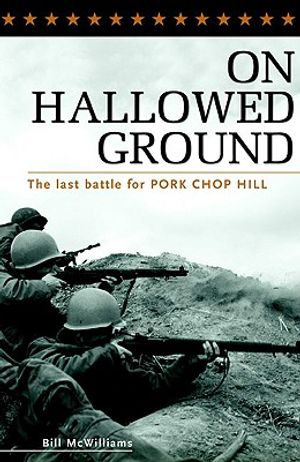 On Hallowed Ground: The Last Battle for Pork Chop Hill image number 0