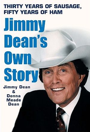Thirty Years of Sausage, Fifty Years of Ham: Jimmy Dean's Own Story image number 0