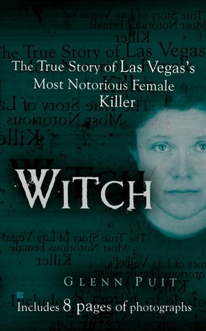 Witch: The True Story of Las Vegas' Most Notorious Female Killer image number 0