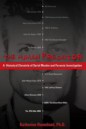 The Human Predator: A Historical Chronicle of Serial Murder and Forensic Investigation image number 0