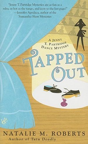 Tapped Out: A Jenny T. Partridge Dance Mystery image number 0