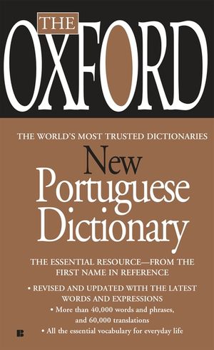 The Oxford New Portuguese Dictionary: Portuguese-English, English-Portuguese image number 0