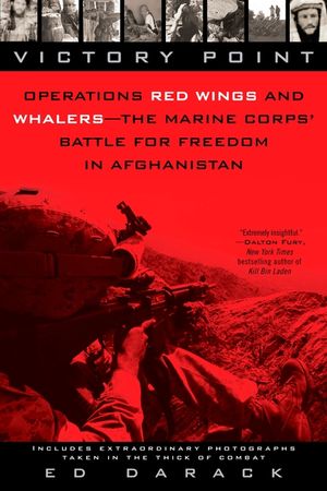 Victory Point: Operations Red Wings and Whalers - The Marine Corps' Battle for Freedom in Afghanistan image number 0