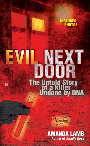 Evil Next Door: The Untold Story of a Killer Undone by DNA image number 0