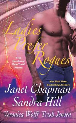 Ladies Prefer Rogues : Four Novellas of Time-Travel Passion image number 0