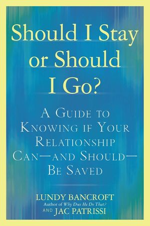 Should I Stay or Should I Go?: A Guide to Knowing If Your Relationship Can--And Should--Be Saved image number 0