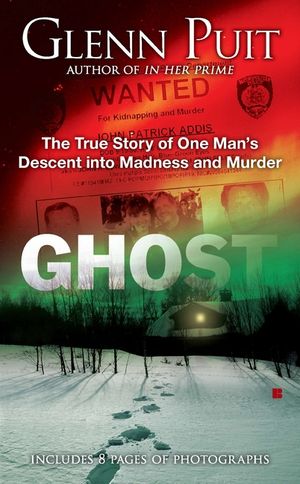 Ghost: The True Story of One Man's Descent Into Madness and Murder image number 0