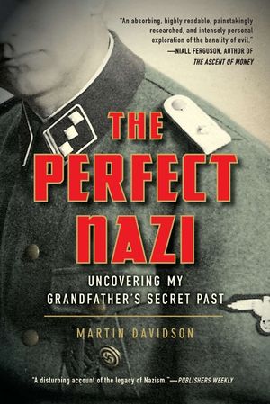 The Perfect Nazi: Uncovering My Grandfather's Secret Past image number 0