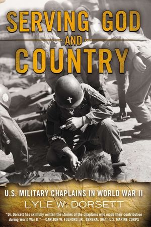 Serving God and Country: U.S. Military Chaplains in World War II image number 0