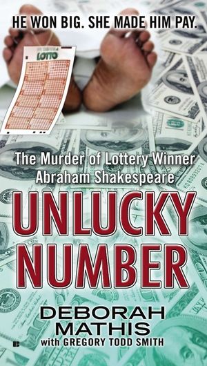 Unlucky Number: The Murder of Lottery Winner Abraham Shakespeare image number 0