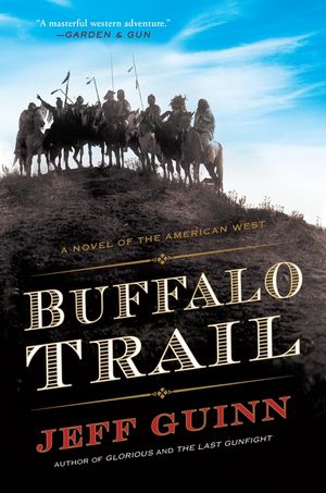 Buffalo Trail: A Novel of the American West image number 0