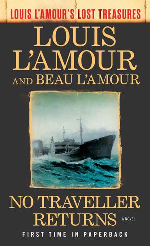 No Traveller Returns (Louis l'Amour's Lost Treasures) image number 0