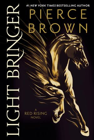 Light Bringer: A Red Rising Novel image number 0