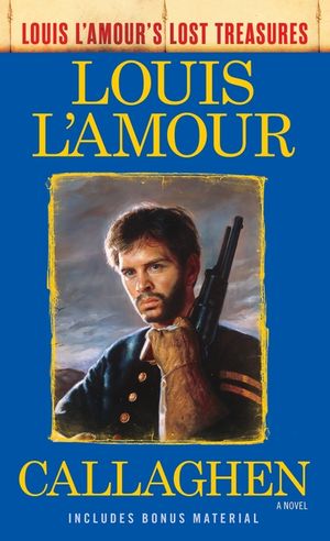 Callaghen (Louis l'Amour's Lost Treasures) image number 0
