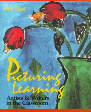 Picturing Learning: Artists & Writers in the Classroom image number 0