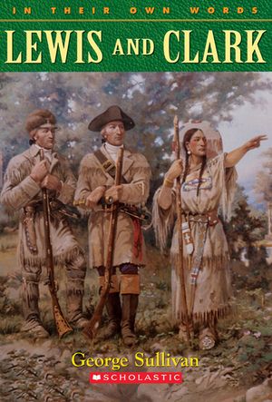 Lewis & Clark (in Their Own Words): Lewis & Clark image number 0