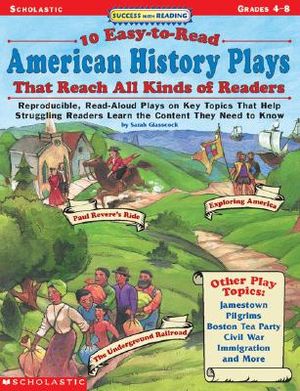 Success with Reading: 10 Easy-To-Read American History Plays That Reach All Kinds of Readers: Reproducible, Read-Aloud Plays on Key Topics That Help S image number 0