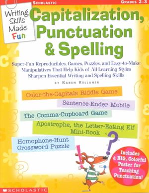 Writing Skills Made Fun: Capitalization, Punctuation & Spelling: Grades 2-3 image number 0