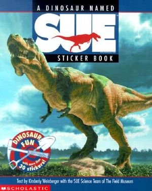 A Dinosaur Named Sue Sticker Book image number 0