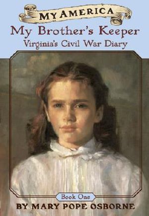 Virginia's Civil War Diaries: Book One: My Brother's Keeper image number 0
