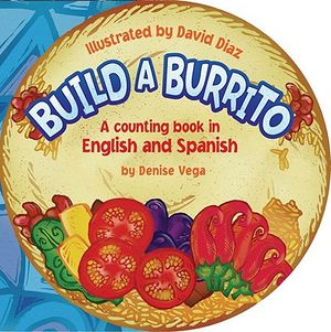 Build a Burrito: A Counting Book in English and Spanish image number 0