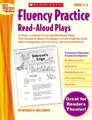 Fluency Practice Read-Aloud Plays: Grades 5-6: 14 Short, Leveled Fiction and Nonfiction Plays with Research-Based Strategies to Help Students Build Wo image number 0