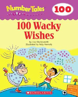 Number Tales: 100 Wacky Wishes image number 0