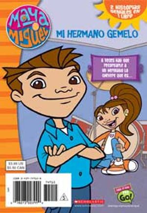 Maya & Miguel: Mi Hermano Gemelo / Mi Hermana Gemela: My Twin Brother/My Twin Sister (Sp) (Flip Chapter Book) image number 0