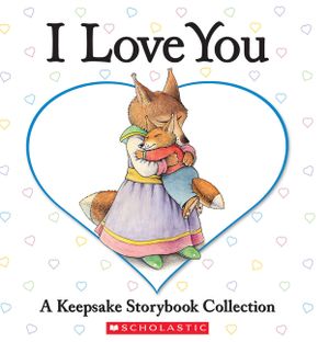 I Love You: A Keepsake Storybook Collection image number 0