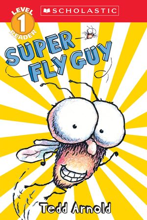 Super Fly Guy (Scholastic Reader, Level 2) image number 0