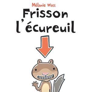 Frisson l'&Eacute;cureuil image number 0