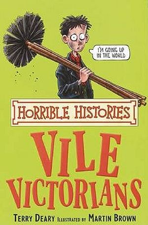 Vile Victorians. Terry Deary image number 0