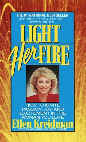 Light Her Fire: How to Ignite Passion, Joy, and Excitement in the Women You Love image number 0