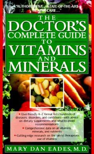 The Doctor's Complete Guide to Vitamins and Minerals image number 0