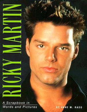 Ricky Martin: A Scrapbook in Words and Pictures image number 0