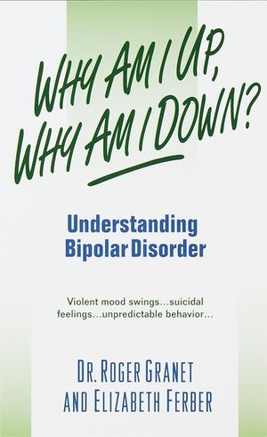 Why Am I Up, Why Am I Down?: Understanding Bipolar Disorder image number 0