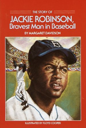 The Story of Jackie Robinson: Bravest Man in Baseball image number 0