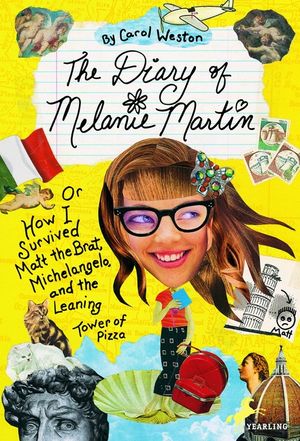 The Diary of Melanie Martin: Or How I Survived Matt the Brat, Michelangelo, and the Leaning Tower of Pizza image number 0