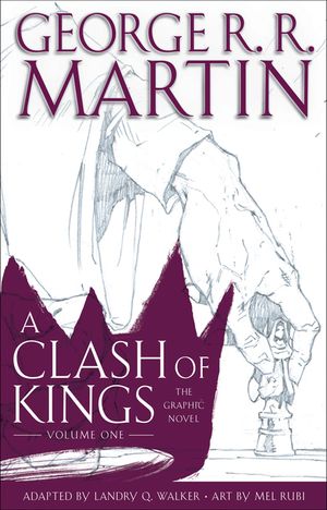 A Clash of Kings: The Graphic Novel: Volume One image number 0