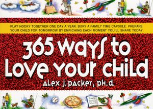 365 Ways to Love Your Child image number 0
