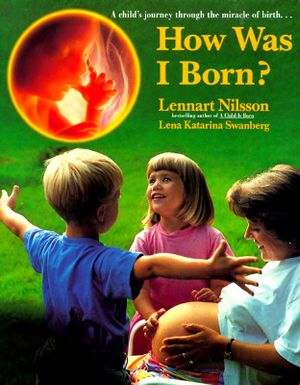 How Was I Born?: A Child's Journey Through the Miracle of Birth image number 0