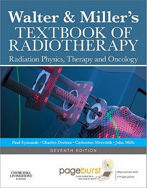 Walter and Miller's Textbook of Radiotherapy: Radiation Physics, Therapy and Oncology image number 0