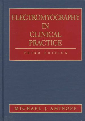 Electromyography in Clinical Practice: Clinical and Electrodiagnostic Aspects of Neuromuscular Disease image number 0