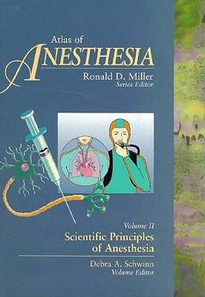 Atlas of Anesthesia: Scientific Principles of Anesthesia, Volume 2 image number 0