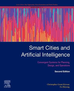Smart Cities and Artificial Intelligence: Convergent Systems for Planning, Design, and Operations image number 0