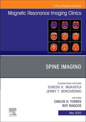 Spine Imaging, an Issue of Magnetic Resonance Imaging Clinics of North America: Volume 33-2 image number 0