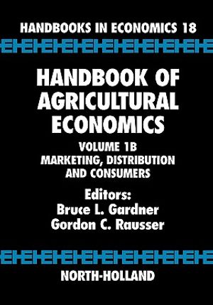 Handbook of Agricultural Economics, 1: Marketing, Distribution, and Consumers image number 0