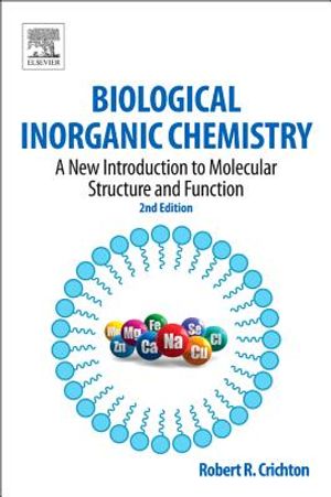 Biological Inorganic Chemistry: A New Introduction to Molecular Structure and Function image number 0