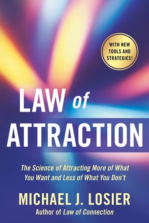 Law of Attraction: The Science of Attracting More of What You Want and Less of What You Don't image number 0