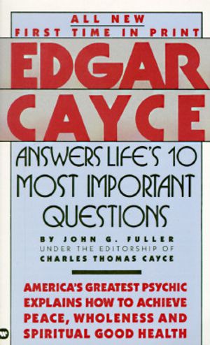 Edgar Cayce Answers Life's 10 Most Important Questions image number 0